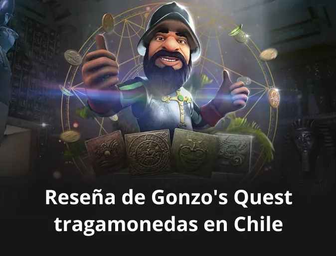 Reseña de Gonzo’s Quest tragamonedas en Chile